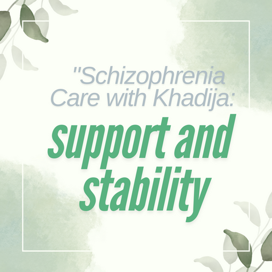 Holistic Care for Schizophrenia: Your Path to Stability and Wellness"